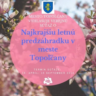 NAJKRAJŠIA LETNÁ PREDZÁHRADKA V MESTE TOPOĽČANY - SÚŤAŽ