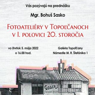 Prednáška v GALÉRII: História fotoateliérov v Topoľčanoch