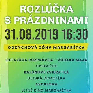 ROZLÚČKA S PRÁZDNINAMI na Margarétke v Topoľčanoch