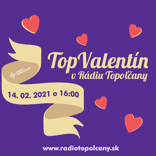 TopValentín s Rádiom TOPOĽČANY