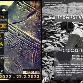 TRIBEČSKÉ MÚZEUM - výstavy RYBÁRSTVO a PO PÁDE SLOVENSKEJ TRÓJE