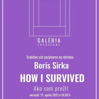 Vernisáž výstavy „HOW I SURVIVED“