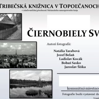 Výstava ČIERNOBIELY SVET