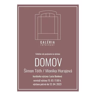 VÝSTAVA “DOMOV“