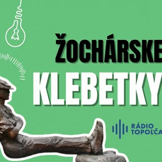 ŽOCHÁRSKE KLEBETkY